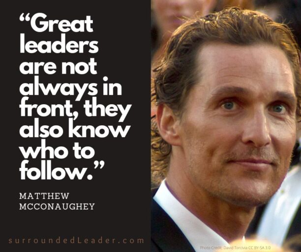 Great Leaders - Matthew McConaughey